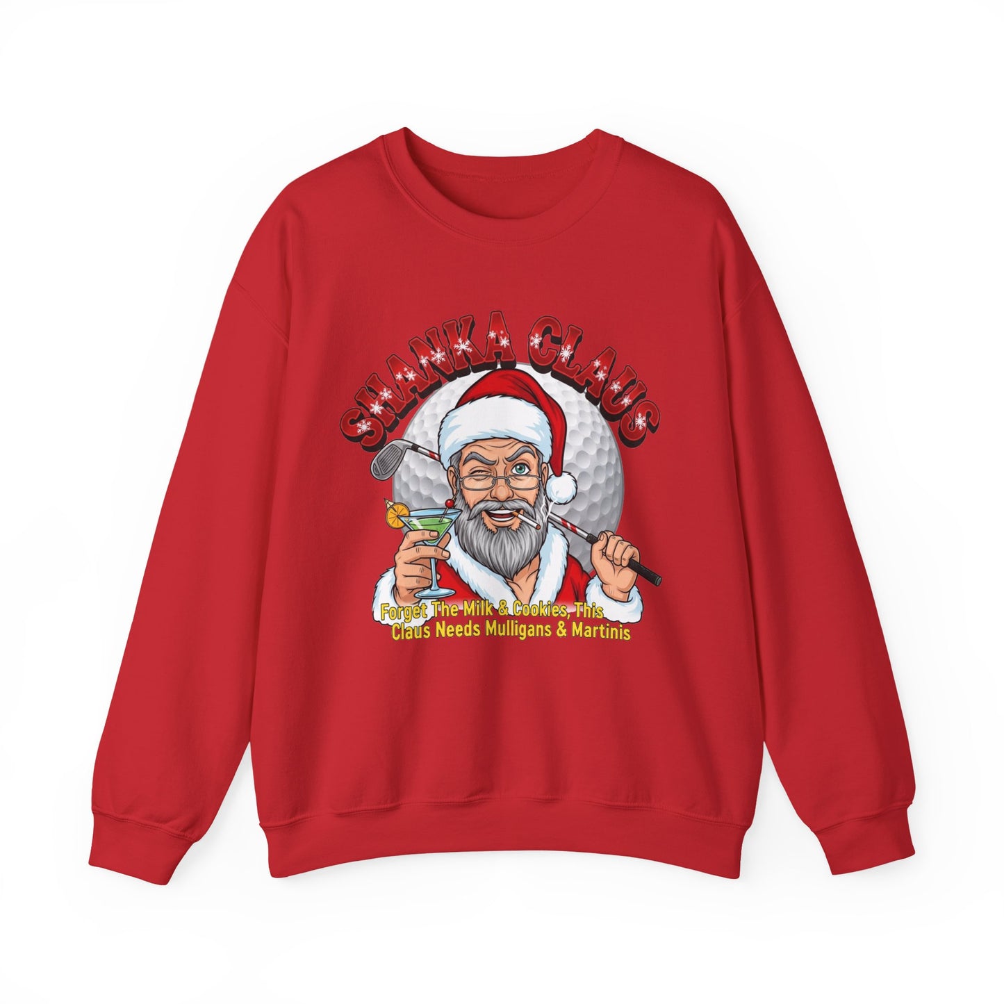 SHANKA CLAUS Crewneck Sweatshirt - Forget The Milk & Cookies, This Claus Needs Mulligans & Martinis!